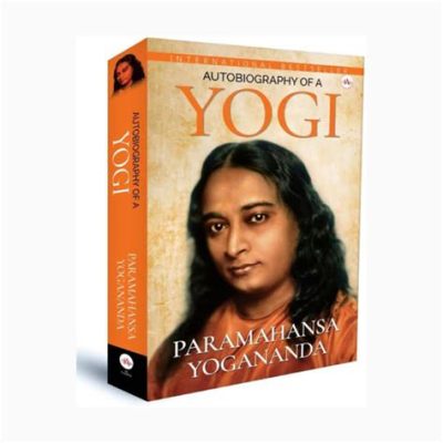  Autobiography of a Yogi – A Journey Through the Mystical Landscapes of Self-Realization